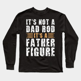 Its A Father Figure | White and Brown Text Funny Dad Long Sleeve T-Shirt